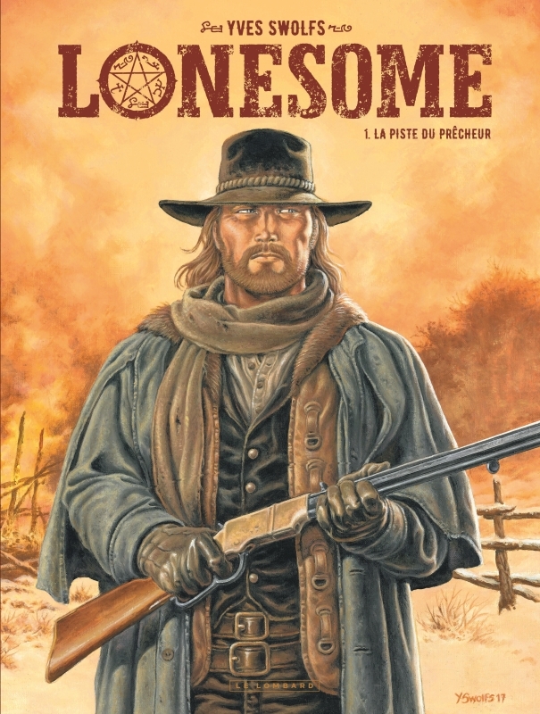 [9782803671045] Lonesome - Tome 1 - La Piste du prêcheur