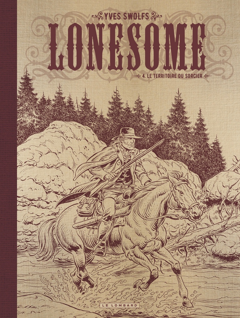 [9782808210263] Lonesome - Tome 4 - Le territoire du sorcier / Edition spéciale (N&B)