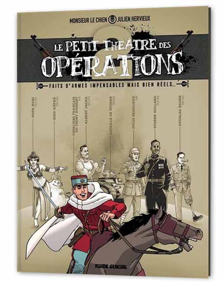 Monsieur Le Chien / Julien Hervieux : Le Petit Théâtre Des Opérations 2
